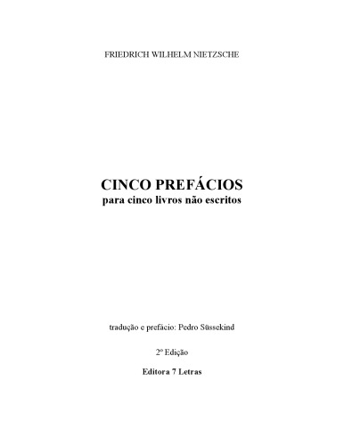 Cinco prefácios : para cinco livros não escritos