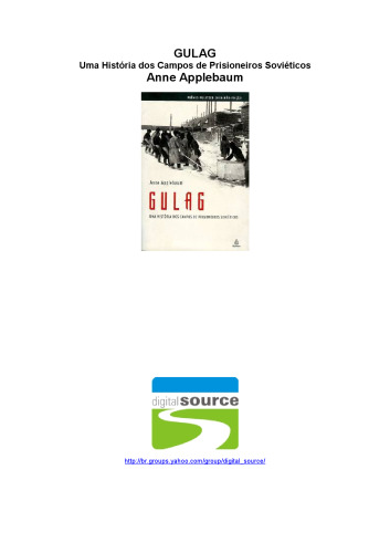Gulag : Uma História dos Campos de Prisioneiros Soviéticos