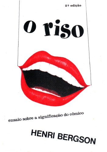 O riso : ensaio sobre a significação do cômico