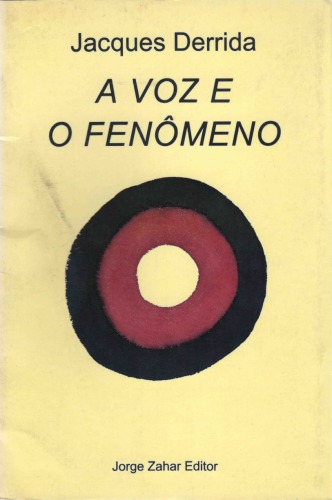 A voz e o fenômeno : introduçao ao problema do signo na fenomenologia de Husserl