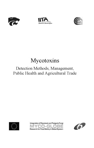 Mycotoxins : detection methods, management, public health and agricultural trade