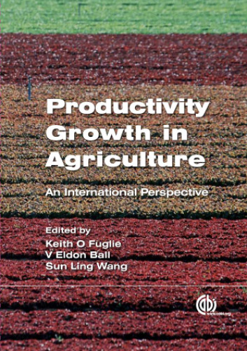 Productivity growth in agriculture : an international perspective
