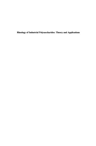 Rheology of Industrial Polysaccharides: Theory and Applications