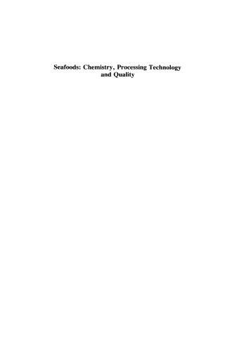Seafoods: Chemistry, Processing Technology and Quality