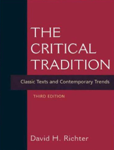 The critical tradition : classic texts and contemporary trends