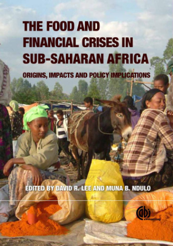 The food and financial crises in Sub-Saharan Africa : origins, impacts and policy implications