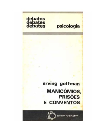 Manicômios, prisões e conventos