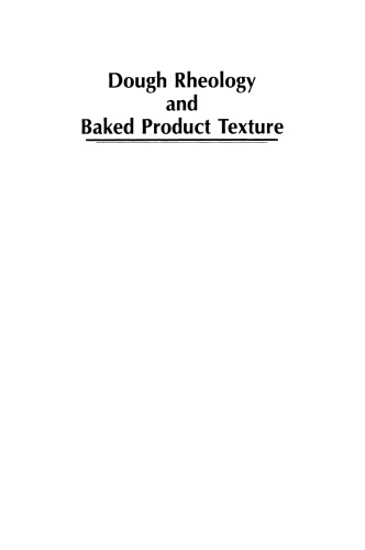 Dough Rheology and Baked Product Texture