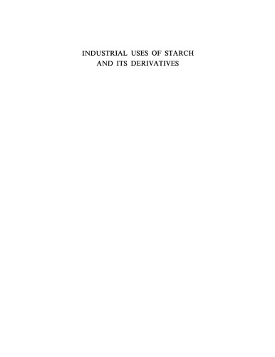 Industrial Uses of Starch and its Derivatives