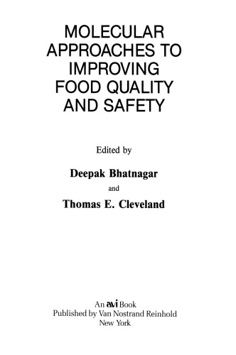 Molecular Approaches to Improving Food Quality and Safety