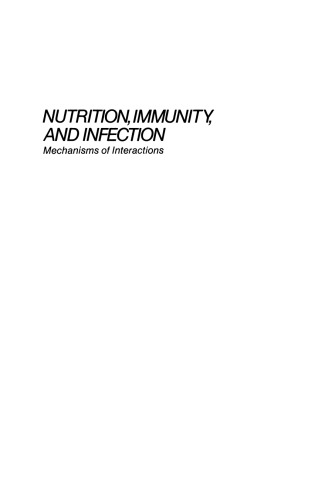 Nutrition, Immunity, and Infection: Mechanisms of Interactions