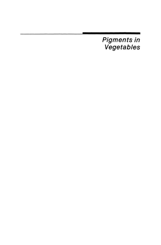 Pigments in Vegetables: Chlorophylls and Carotenoids