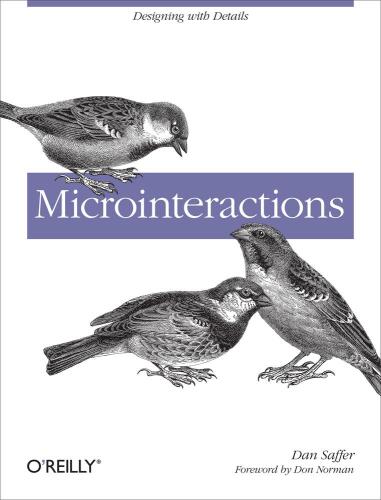 Microinteractions: Designing with Details