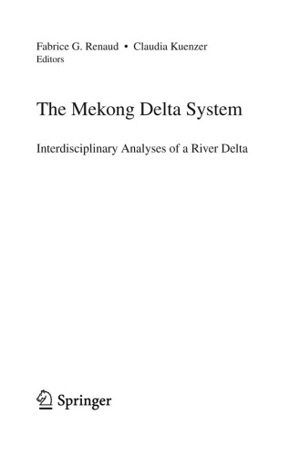 The Mekong Delta System: Interdisciplinary Analyses of a River Delta