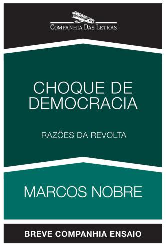 Choque de democracia - Razões da revolta