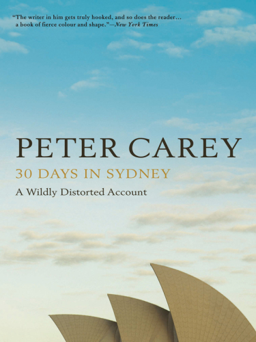 30 days in Sydney : a wildly distorted account