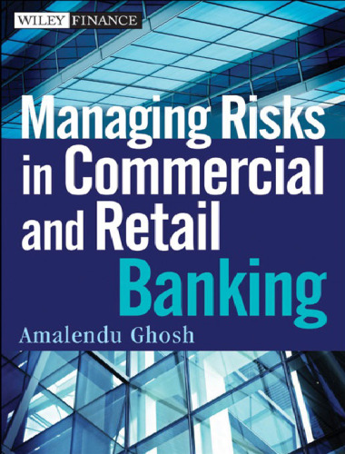 Managing Risks in Commercial and Retail Banking