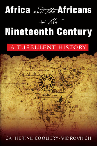 Africa and the Africans in the Nineteenth Century: A Turbulent History