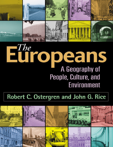 The Europeans: A Geography of People, Culture, and Environment