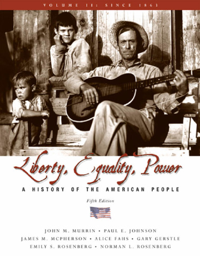 Liberty, Equality, Power: A History of the American People, Volume I: To 1877, Concise Edition