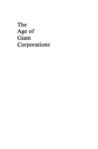 The Age of Giant Corporations: A Microeconomic History of American Business, 1914-1992, A Third Edition