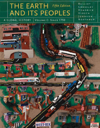 The Earth and Its Peoples: A Global History, Volume C