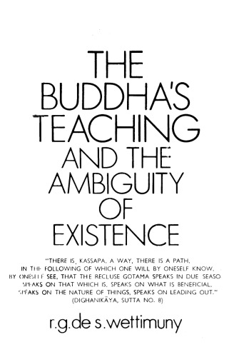 The Buddha's teaching and the ambiguity of existence