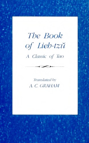 The Book o f Lieh-tzu. A  Classic of the  Tao