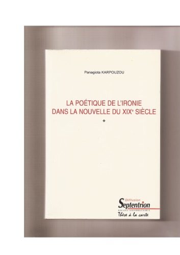 La poetique de l ironie dans la nouvelle du XIXe siecle (partial)