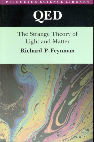 QED - The Strange Theory of Light and Matter