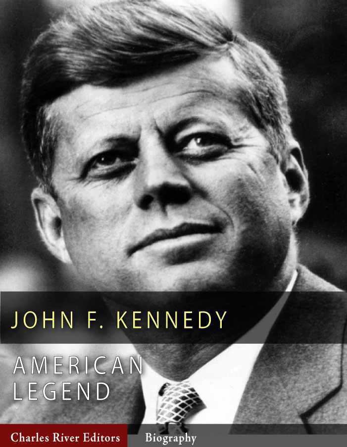 : The Life of John F. Kennedy