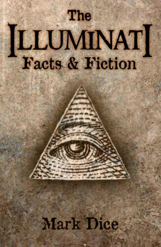 The Illuminati: Facts and Fiction