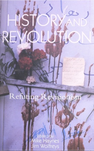 History and Revolution: Refuting Revisionism