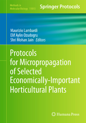 Protocols for Micropropagation of Selected Economically-Important Horticultural Plants