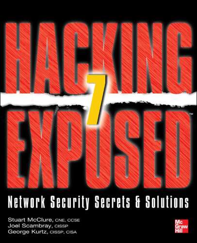 Hacking Exposed 7: Network Security Secrets & Solutions