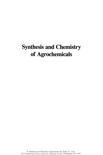 Synthesis and Chemistry of Agrochemicals