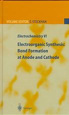 Electrochemistry VI Electroorganic Synthesis: Bond Formation at Anode and Cathode