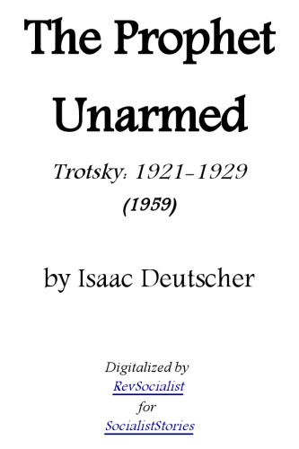 The Prophet Unarmed: Trotsky 1921-1929