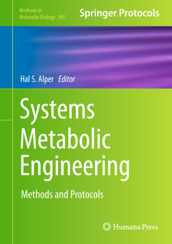 Systems Metabolic Engineering: Methods and Protocols