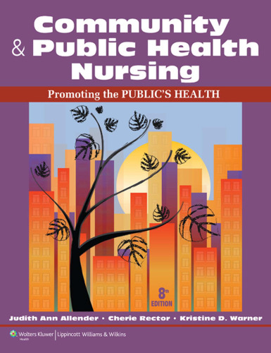 Community & Public Health Nursing: Promoting the Public's Health