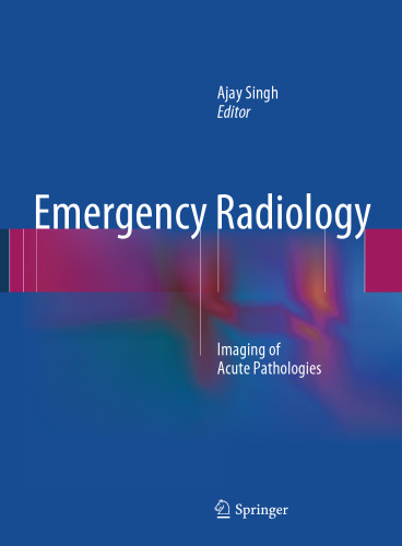 Emergency Radiology: Imaging of Acute Pathologies