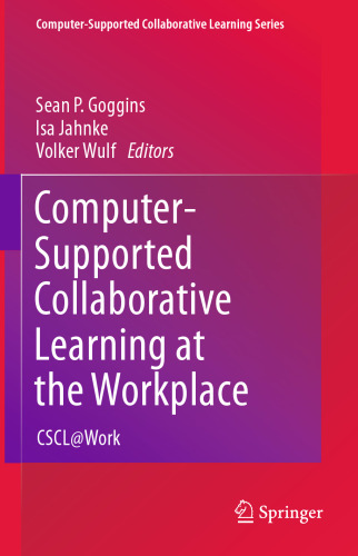 Computer-Supported Collaborative Learning at the Workplace: CSCL@Work