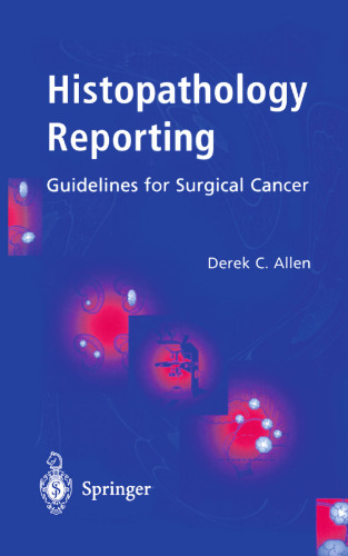 Histopathology Reporting: Guidelines for Surgical Cancer