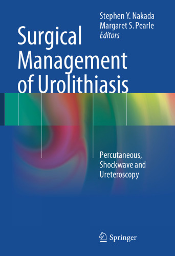 Surgical Management of Urolithiasis: Percutaneous, Shockwave and Ureteroscopy
