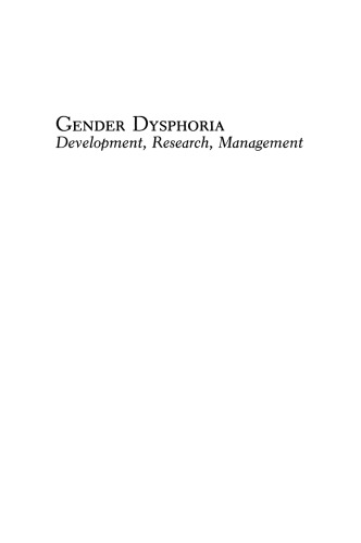 Gender Dysphoria: Development, Research, Management