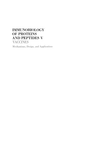 Immunobiology of Proteins and Peptides V: Vaccines Mechanisms, Design, and Applications