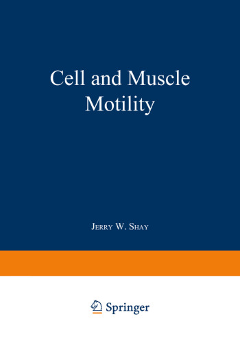 Cell and Muscle Motility