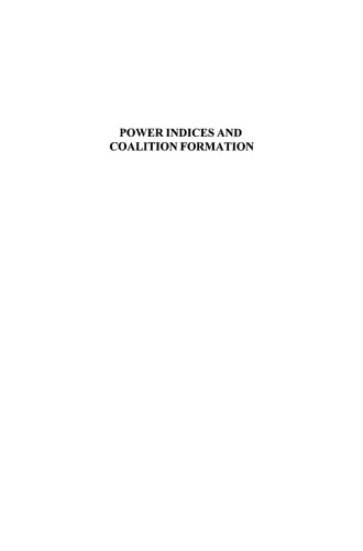 Power Indices and Coalition Formation