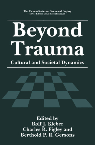 Beyond Trauma: Cultural and Societal Dynamics