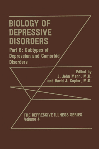Biology of Depressive Disorders: Part B Subtypes of Depression and Comorbid Disorders